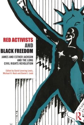 Бумажная книга «Red Activists and Black Freedom: James and Esther Jackson and the Long Civil Rights Revolution» - фото №1