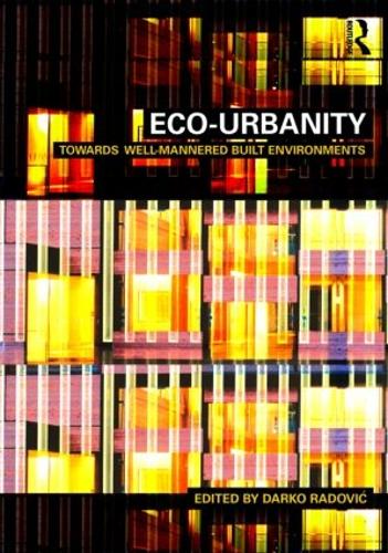 Бумажная книга «Eco-Urbanity: Towards Well-Mannered Built Environments» - фото №1