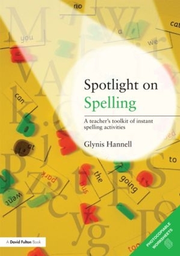 Паперова книга «Spotlight on Spelling: A Teacher's Toolkit of Instant Spelling Activities», автор Глініс Ганнелл - фото №1
