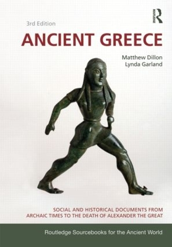 Бумажная книга «Ancient Greece: Social and Historical Documents from Archaic Times to the Death of Alexander the Great», авторов Линда Гарланд, Мэтью Диллион, Мэтью Диллон - фото №1