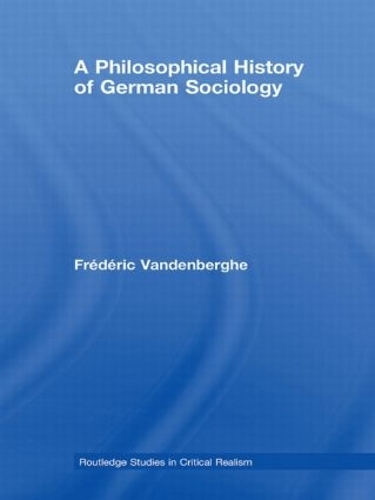 Бумажная книга «A Philosophical History of German Sociology», автор Фредерик Ванденберге - фото №1