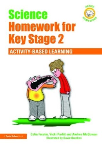 Паперова книга «Science Homework for Key Stage 2: Activity-based Learning», авторів Андреа Макгоуен, Колін Форстер, Вікі Парфітт - фото №1