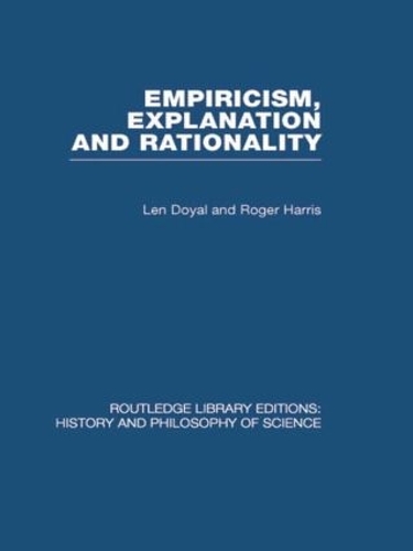 Бумажная книга «Empiricism, Explanation and Rationality: An Introduction to the Philosophy of the Social Sciences» - фото №1