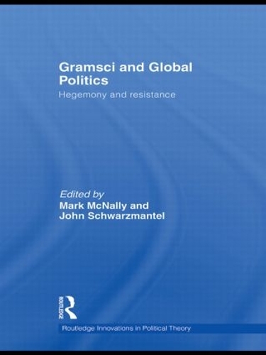 Паперова книга «Gramsci and Global Politics: Hegemony and resistance» - фото №1