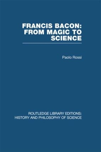 Бумажная книга «Francis Bacon: From Magic to Science», автор Паоло Росси - фото №1