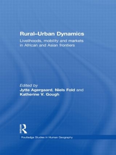 Бумажная книга «Rural-Urban Dynamics: Livelihoods, mobility and markets in African and Asian frontiers» - фото №1