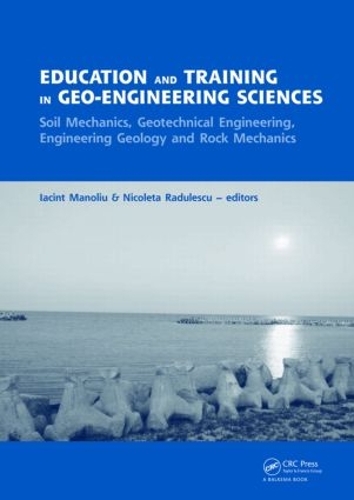 Паперова книга «Education and Training in Geo-Engineering Sciences: Soil Mechanics and Geotechnical Engineering, Engineering Geology, Rock Mechanics» - фото №1
