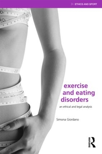 Паперова книга «Exercise and Eating Disorders: An Ethical and Legal Analysis» - фото №1