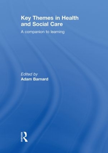 Бумажная книга «Key Themes in Health and Social Care: A Companion to Learning» - фото №1