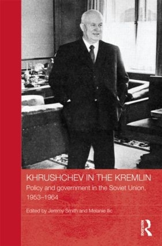 Бумажная книга «Khrushchev in the Kremlin: Policy and Government in the Soviet Union, 1953–64» - фото №1
