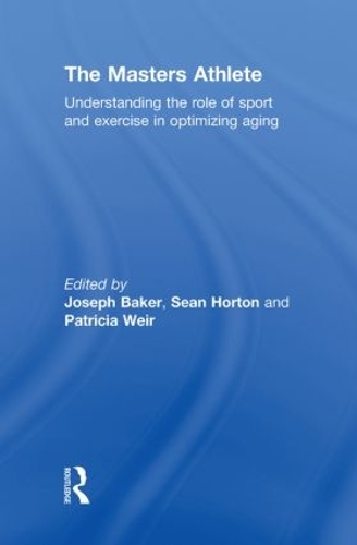 Бумажная книга «The Masters Athlete: Understanding the Role of Sport and Exercise in Optimizing Aging» - фото №1