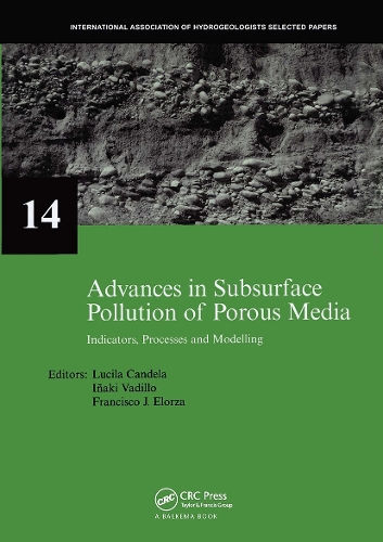 Паперова книга «Advances in Subsurface Pollution of Porous Media - Indicators, Processes and Modelling: IAH selected papers, volume 14» - фото №1