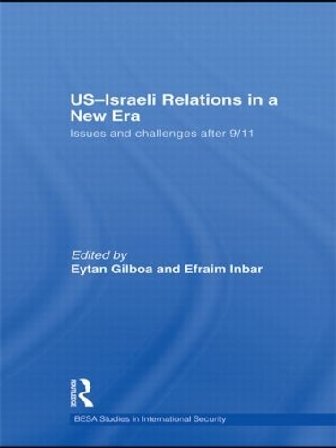 Бумажная книга «US-Israeli Relations in a New Era: Issues and Challenges after 9/11» - фото №1