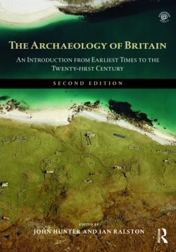 Бумажная книга «The Archaeology of Britain: An Introduction from Earliest Times to the Twenty-First Century» - фото №1