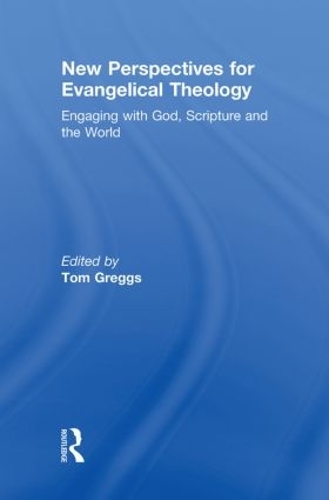 Паперова книга «New Perspectives for Evangelical Theology: Engaging with God, Scripture, and the World» - фото №1