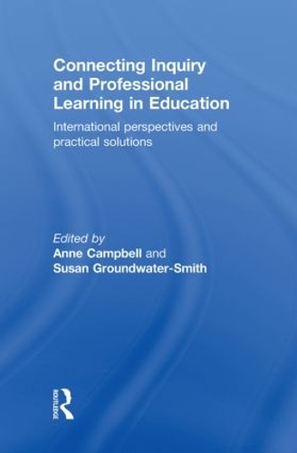 Паперова книга «Connecting Inquiry and Professional Learning in Education: International Perspectives and Practical Solutions» - фото №1