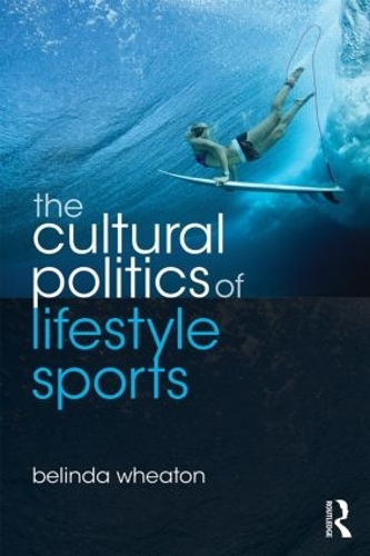 Бумажная книга «The Cultural Politics of Lifestyle Sports», автор Белинда Уитон - фото №1