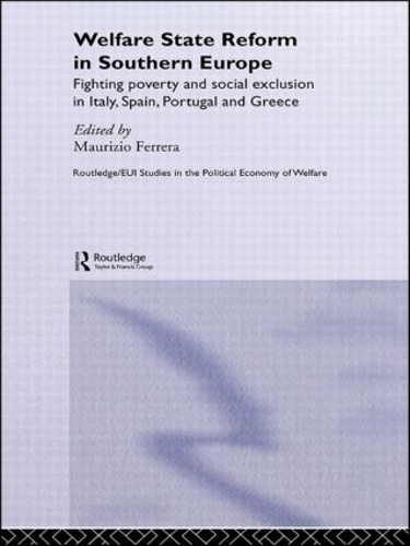 Паперова книга «Welfare State Reform in Southern Europe: Fighting Poverty and Social Exclusion in Greece, Italy, Spain and Portugal» - фото №1