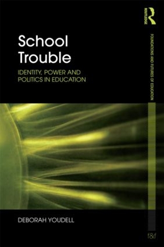 Бумажная книга «School Trouble: Identity, Power and Politics in Education», автор Дебора Юделл - фото №1
