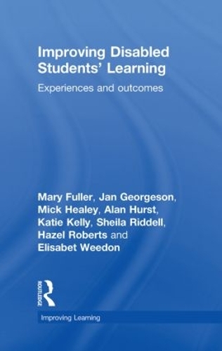 [object Object] «Improving Disabled Students' Learning: Experiences and Outcomes», авторів Алан Херст, Елізабет Відон, Хейзел Робертс, Ян Ґеорґесон, Кеті Келлі, Мері Фуллер, Мік Хілі, Шейла Рідделл - фото №1