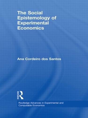 Бумажная книга «The Social Epistemology of Experimental Economics», автор Ана Кордейру дос Сантуш - фото №1