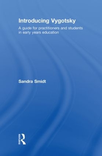Бумажная книга «Introducing Vygotsky: A Guide for Practitioners and Students in Early Years Education», автор Сандра Смидт - фото №1