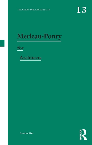 Паперова книга «Merleau-Ponty for Architects», автор Джонатан Хейл - фото №1