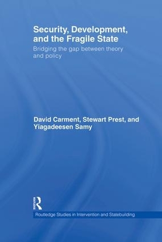 [object Object] «Security, Development and the Fragile State: Bridging the Gap between Theory and Policy», авторов Дэвид Кармент, Стюарт Прест, Йиагадисен Сами - фото №1