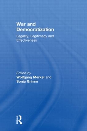 Паперова книга «War and Democratization: Legality, Legitimacy and Effectiveness» - фото №1