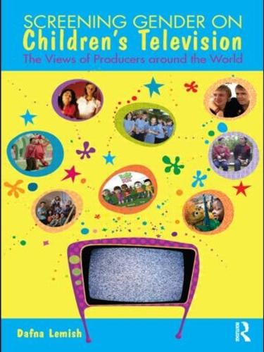 Бумажная книга «Screening Gender on Children's Television: The Views of Producers around the World», автор Дафна Лемиш - фото №1