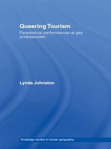 Бумажная книга «Queering Tourism: Paradoxical Performances of Gay Pride Parades», автор Линда Джонстон - фото №1