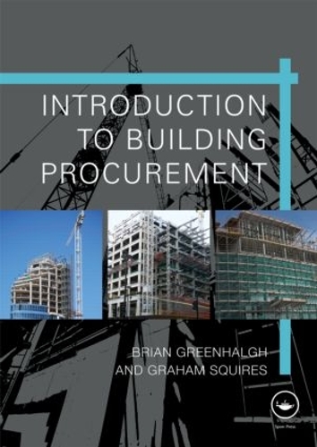 Паперова книга «Introduction to Building Procurement», авторів Брайан Грінхалг, Грем Сквайрс - фото №1