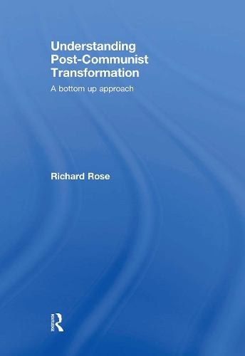 Паперова книга «Understanding Post-Communist Transformation: A Bottom Up Approach», автор Річард Роуз - фото №1