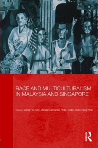 Бумажная книга «Race and Multiculturalism in Malaysia and Singapore» - фото №1