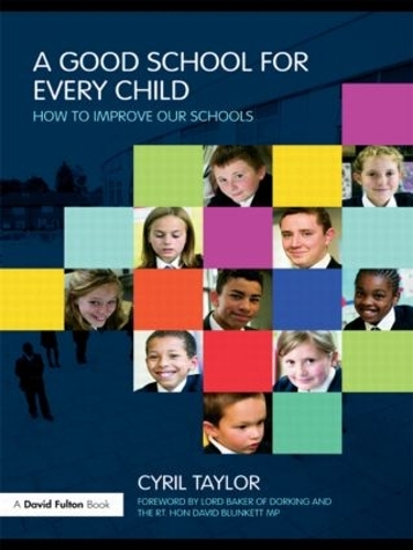 Паперова книга «A Good School for Every Child: How to improve our schools», автор Сиріл Тейлор - фото №1