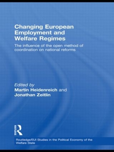 Паперова книга «Changing European Employment and Welfare Regimes: The Influence of the Open Method of Coordination on National Reforms» - фото №1