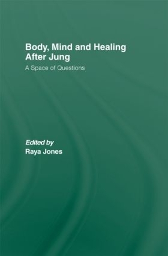 Бумажная книга «Body, Mind and Healing After Jung: A Space of Questions», авторов Хелена Сулкала, Мерья Каралайнен - фото №1