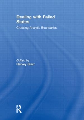 Бумажная книга «Dealing with Failed States: Crossing Analytic Boundaries» - фото №1