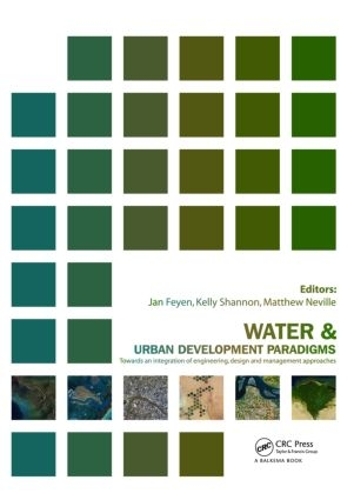 Паперова книга «Water and Urban Development Paradigms: Towards an Integration of Engineering, Design and Management Approaches» - фото №1