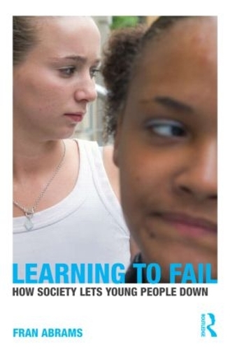 Бумажная книга «Learning to Fail: How Society Lets Young People Down», автор Фрэн Абрамс - фото №1