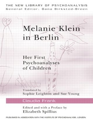 Бумажная книга «Melanie Klein in Berlin: Her First Psychoanalyses of Children», автор Клаудия Франк - фото №1