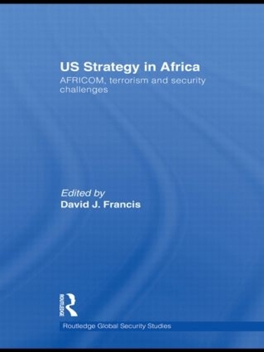 Бумажная книга «US Strategy in Africa: AFRICOM, Terrorism and Security Challenges» - фото №1