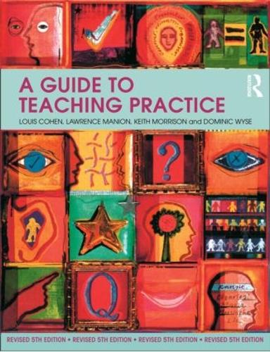 Паперова книга «A Guide to Teaching Practice: 5th Edition», авторів Домінік Вайс, Кіт Моррісон, Лоуренс Маніон, Луї Коен - фото №1