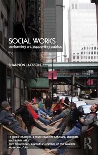 Бумажная книга «Social Works: Performing Art, Supporting Publics», автор Шеннон Джексон - фото №1