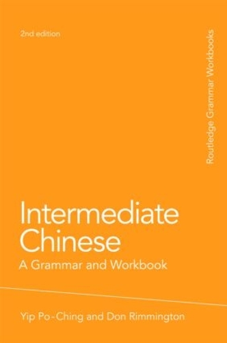 [object Object] «Intermediate Chinese: A Grammar and Workbook», авторів Дон Рімінгтон, По-Чінг Іп - фото №1