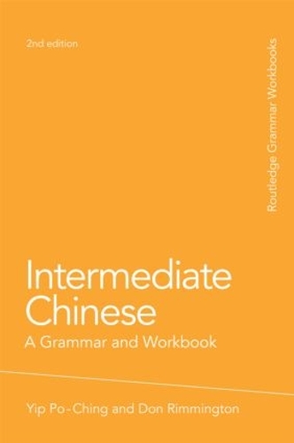 [object Object] «Intermediate Chinese: A Grammar and Workbook», авторів Дон Рімінгтон, По-Чінг Іп - фото №1
