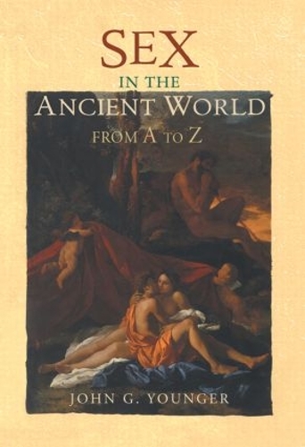 Паперова книга «Sex in the Ancient World from A to Z» - фото №1