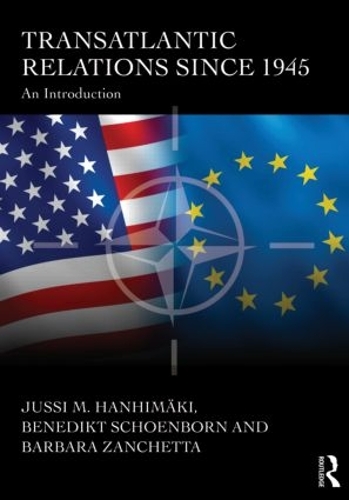 Паперова книга «Transatlantic Relations since 1945: An Introduction», авторів Барбара Занчетта, Бенедикт Шенборн, Юссі Ханхімакі - фото №1