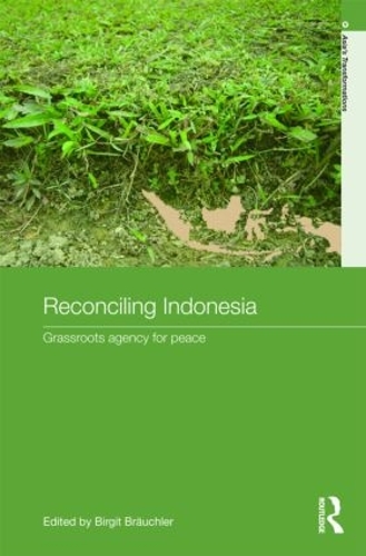 Бумажная книга «Reconciling Indonesia: Grassroots agency for peace» - фото №1