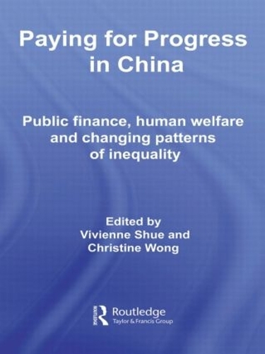 Паперова книга «Paying for Progress in China: Public Finance, Human Welfare and Changing Patterns of Inequality» - фото №1